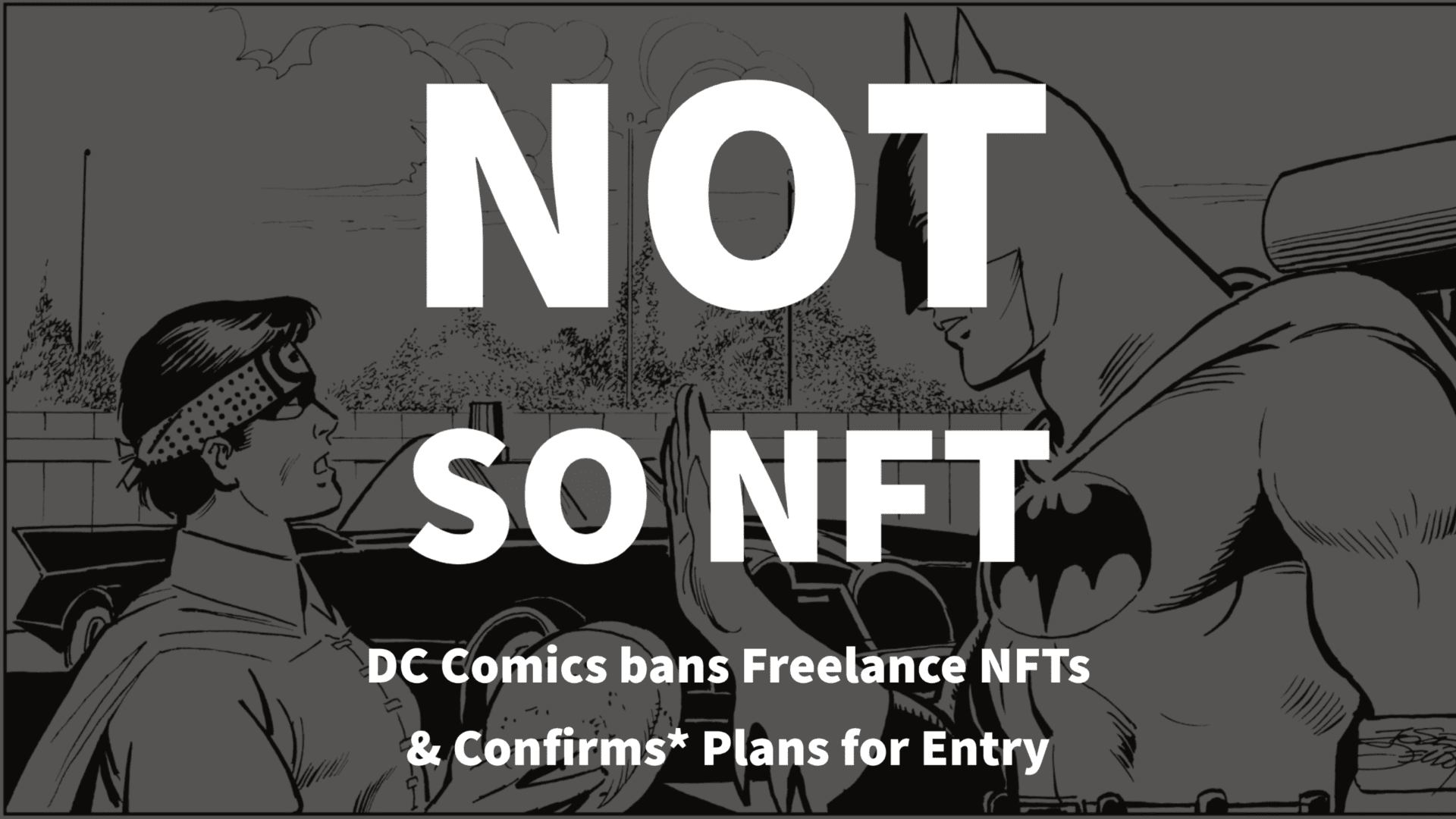 Not So NFT: Batman is off limits