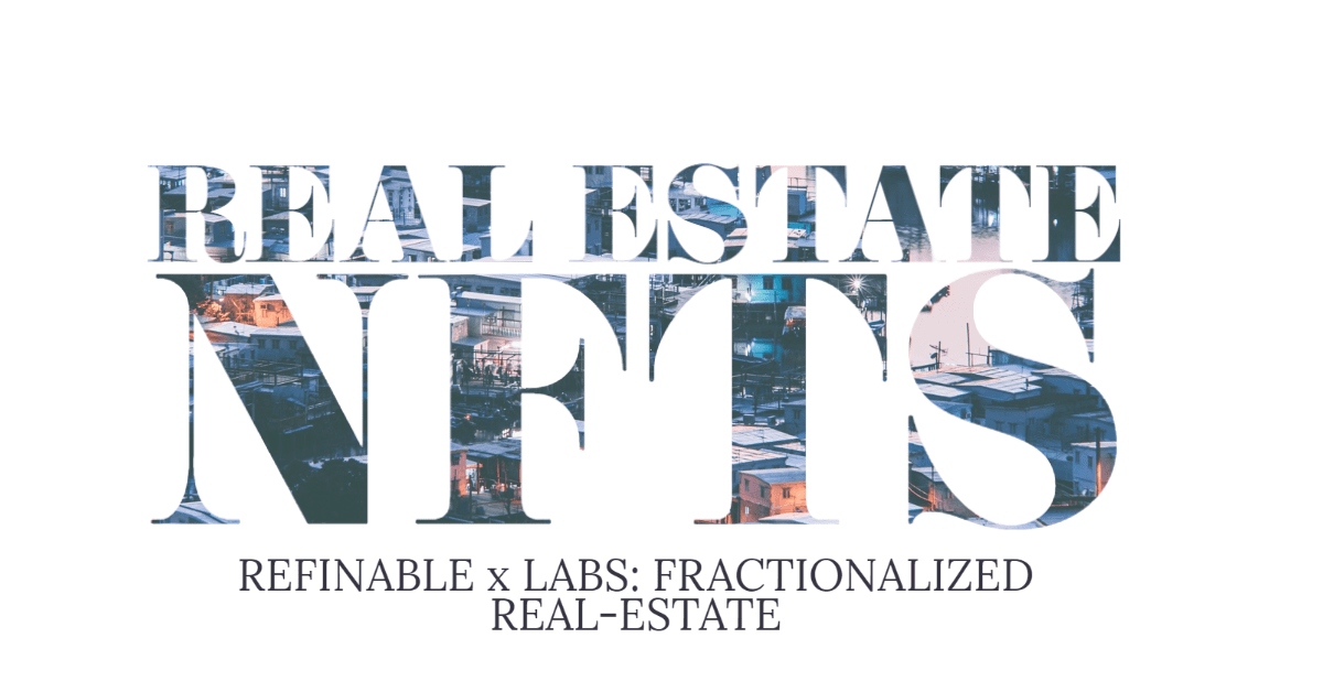 Refinable x LABS: Fractionalized Real Estate Investment
