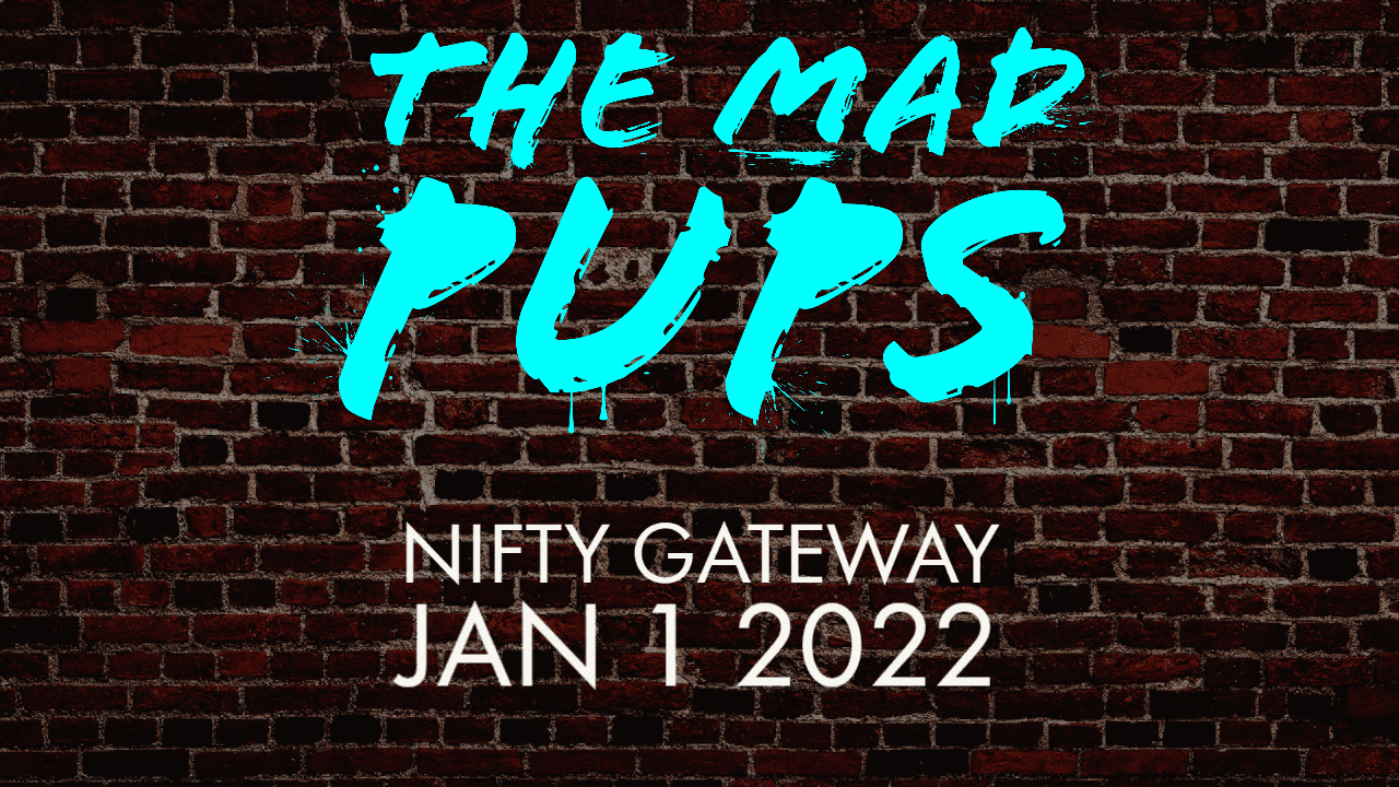 The Mad Pups Curated NFT Drop Jan 1, 2022