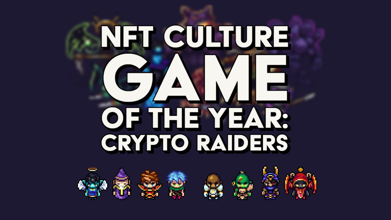 NFT Game of the Year: Crypto Raiders