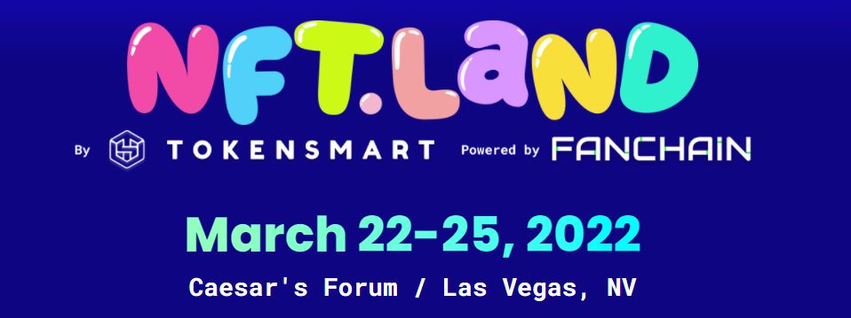 Ticket Sales Launch For NFT.Land, Inaugural Las Vegas NFT Conference By TokenSmart
