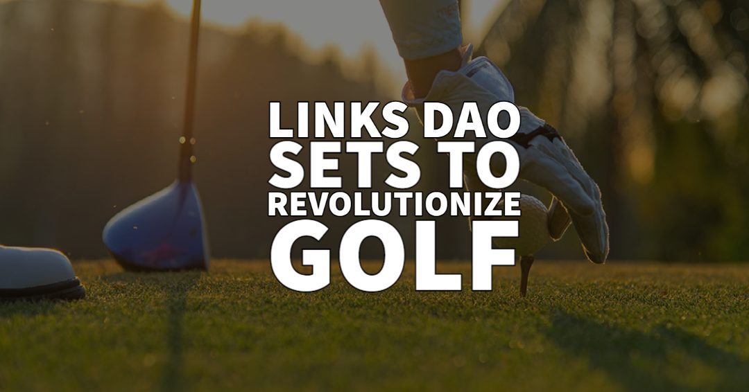 Links DAO launches a Golf NFT