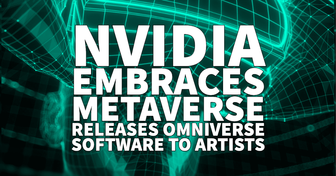 NVIDIA Officially Embraces the Metaverse via it’s Omniverse Software