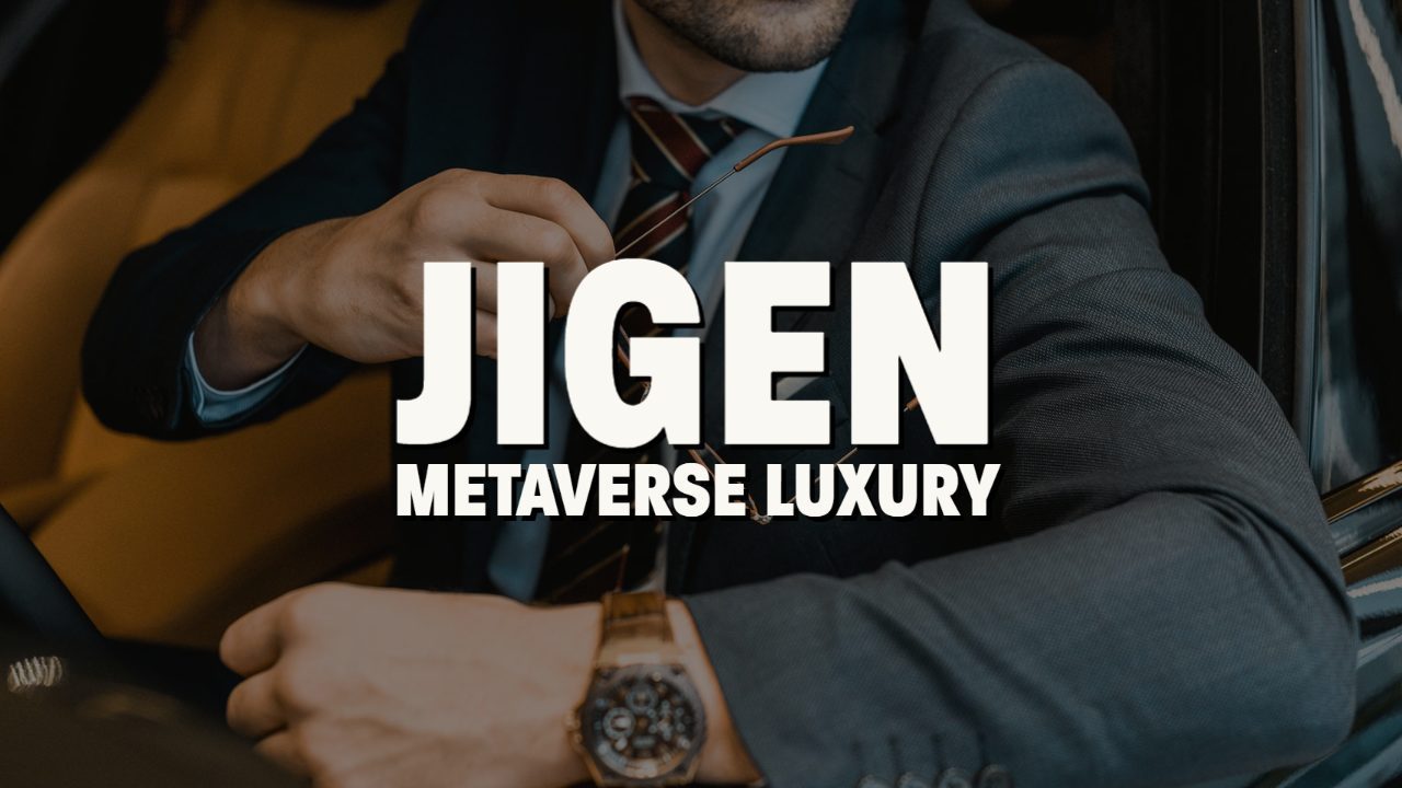 Jigen Brings Luxury to the Metaverse