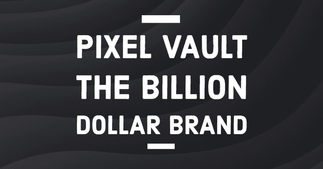 Pixel Vault: $100 Million Fundraise