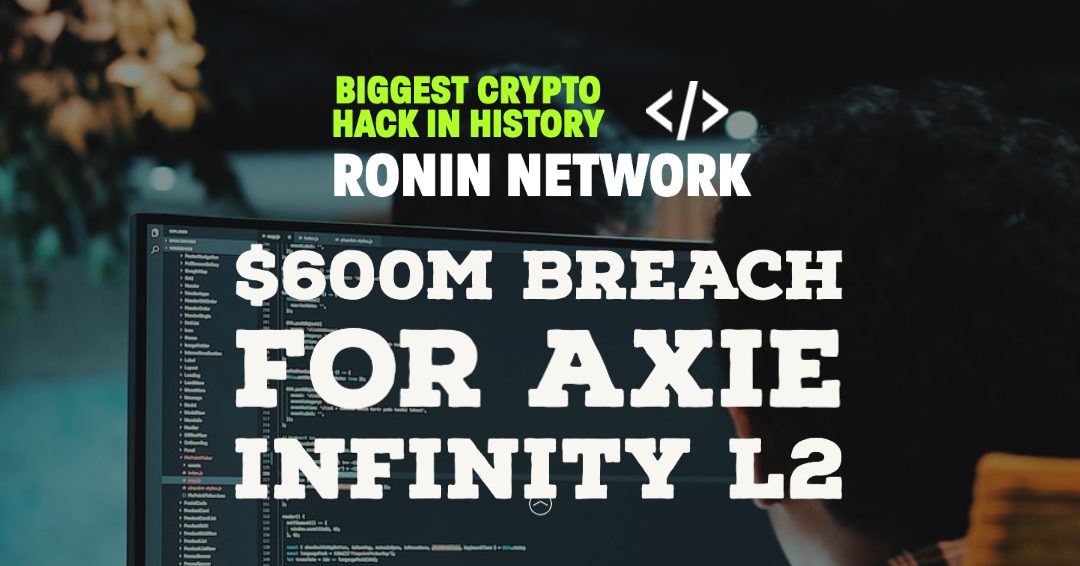 Ronin, do Axie Infinity, sofre maior hack da história das criptomoedas: US$  625 milhões