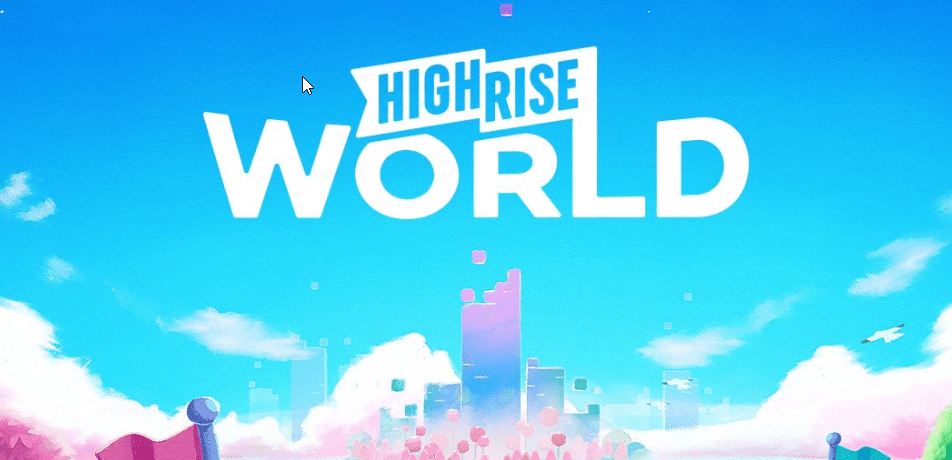 Highrise World is the web3 Roblox