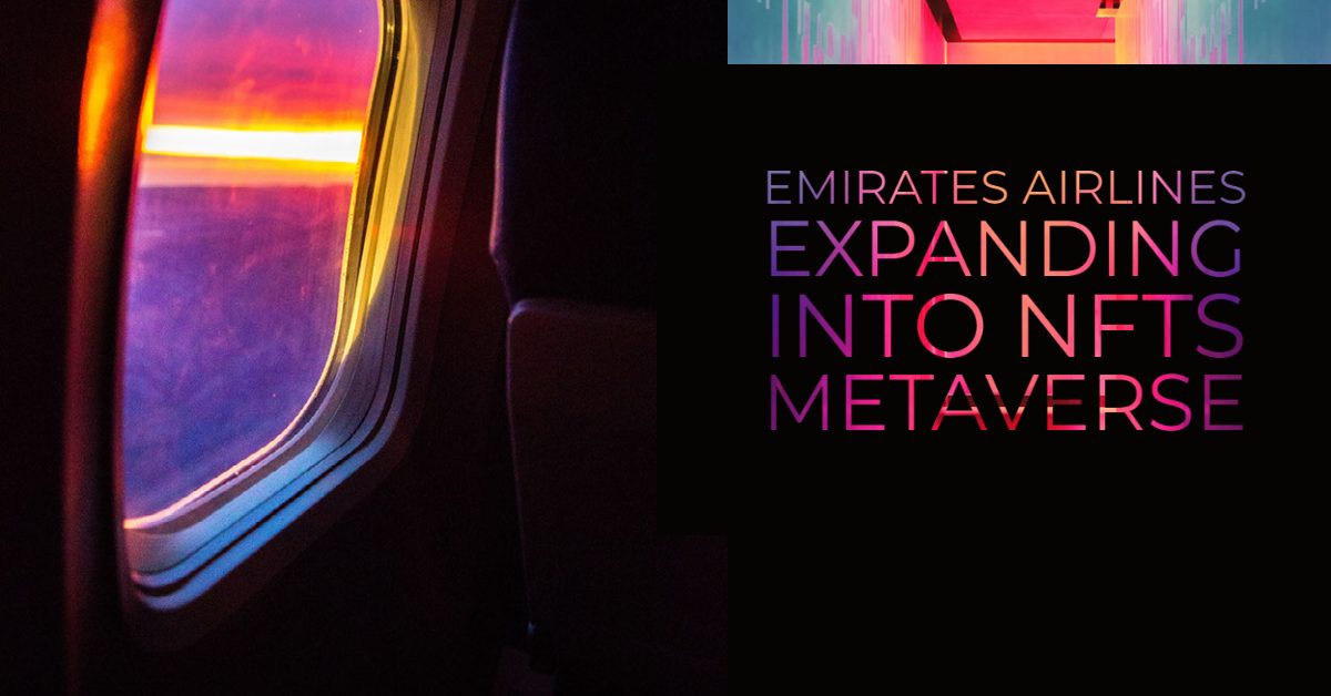Emirates (UAE) Airline plans to launch NFTs and Metaverse