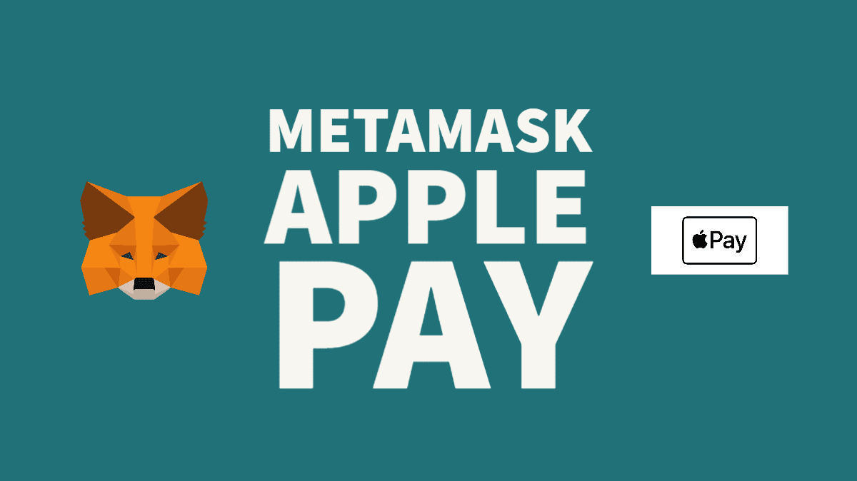 You Can Now Fund Metamask with Apple Pay