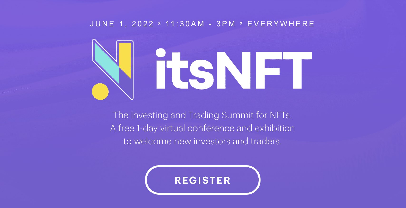 itsNFT: Virtual Conference for Investing and Trading NFTs. June 1, 2022