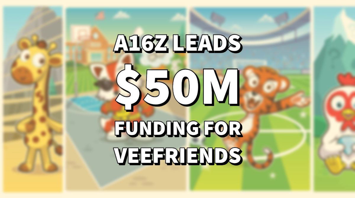 a16z leads $50m funding for VeeFriends