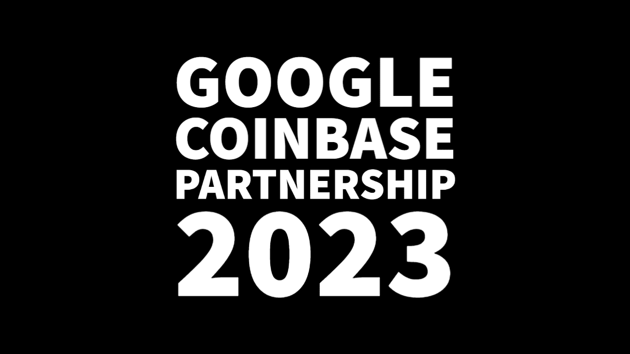 Google partnering with Coinbase will accept Crypto for cloud services in 2023