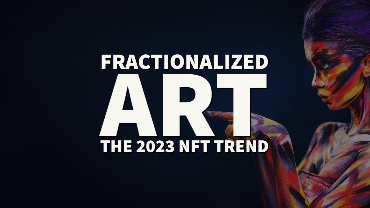 Fractionalized Art and NFTs. The Future of Liquidity