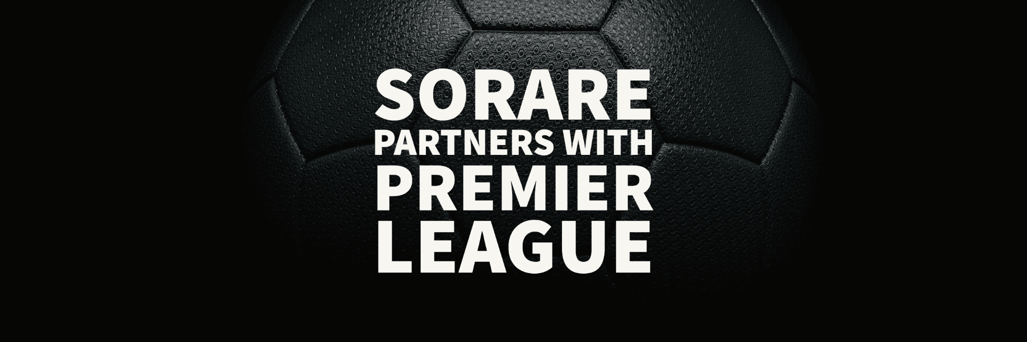 SORARE Partners with Premier League