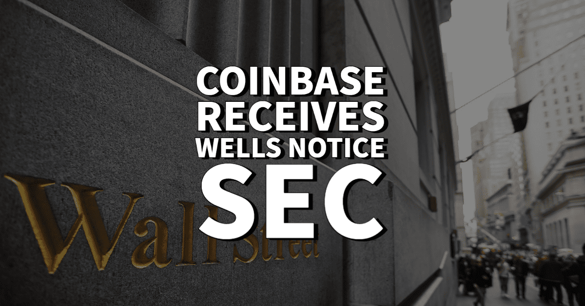 Coinbase SEC Wells Notice
