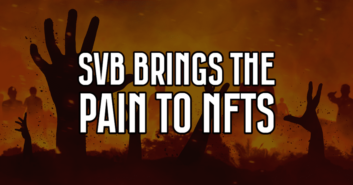 SVB brings the pain to crypto and NFTs