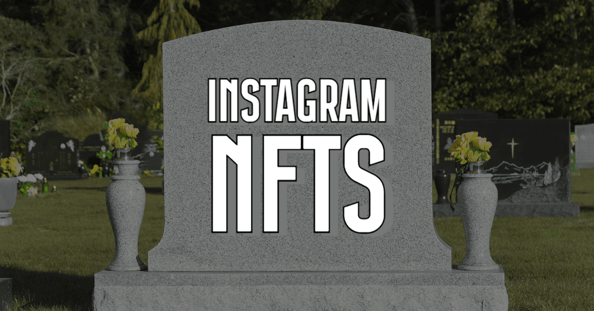 Instagram Abandons NFTs