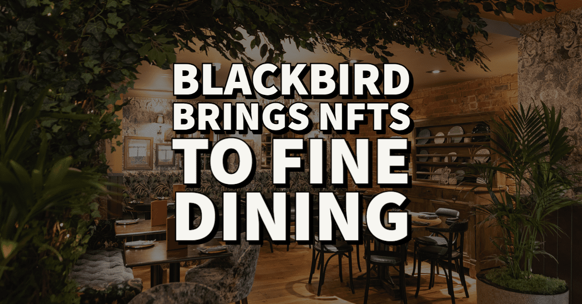 NFTasty: Blackbird Serves Up Delicious Rewards with a Side of Blockchain