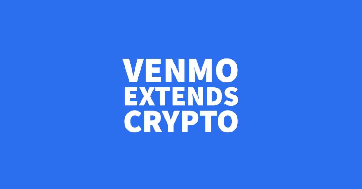 Venmo Unlocks Crypto Transfers, Takes Major Step Towards Mainstream Adoption
