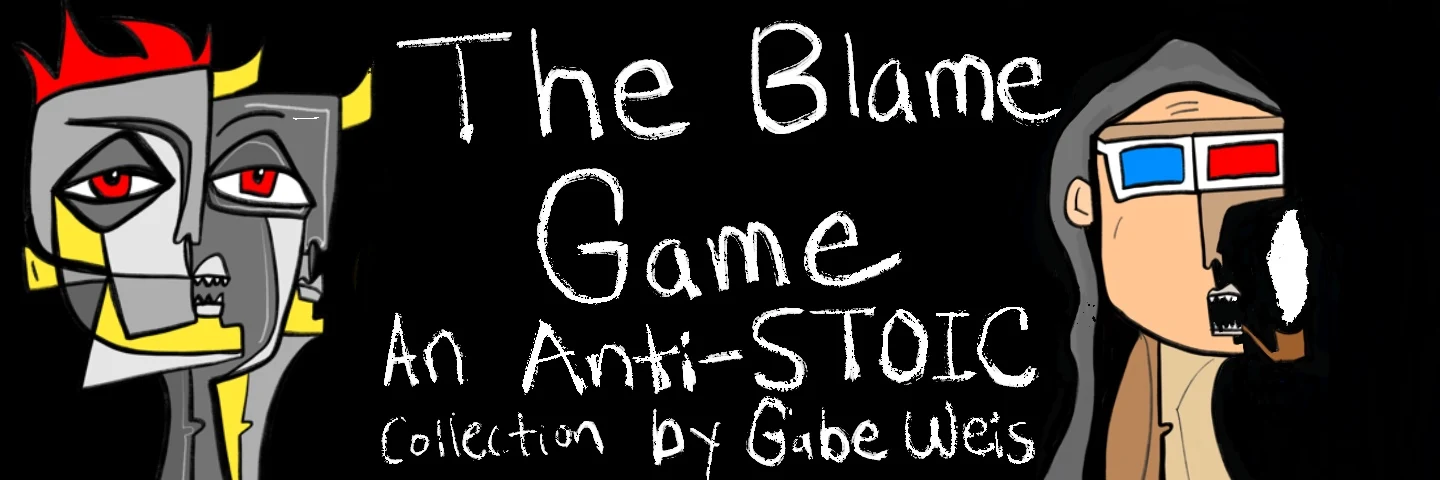 The Blame Game: An Anti-Stoic Journey in the NFT Universe by Gabe Weis