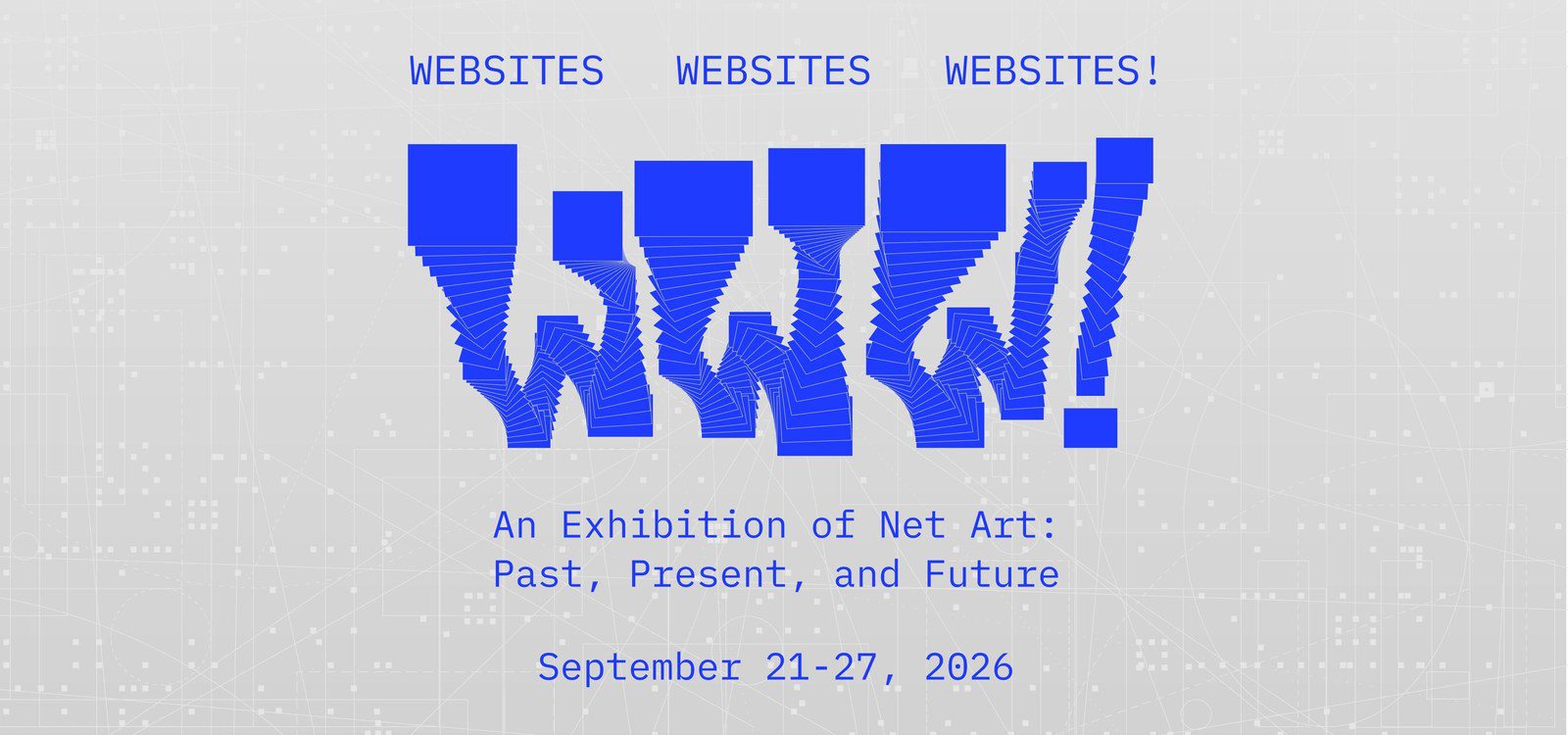 WEBSITES WEBSITES WEBSITES Rhizome net art exhibition header for the 30th anniversary show